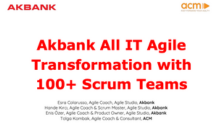 Akbank IT Agile Transformation with 100+ Scrum Teams