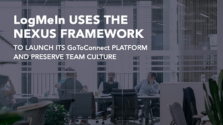 LogMeIn Uses the Nexus Framework to Launch Its GoToConnect Platform and Preserve Team Culture