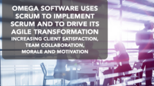Omega Software Uses Scrum to Implement Scrum and to Drive its Agile Transformation
