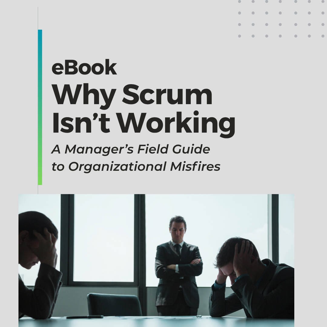 Ebook: Why Scrum Isn't Working 